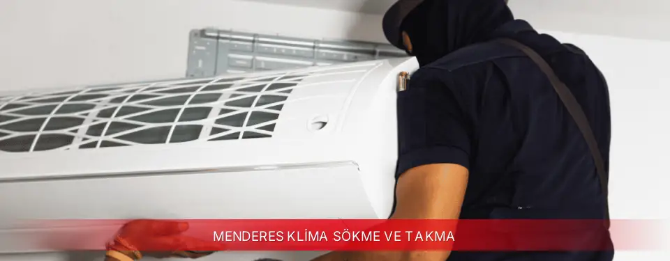 Menderes İlçemi Vestel Klima Sökme ve Takma